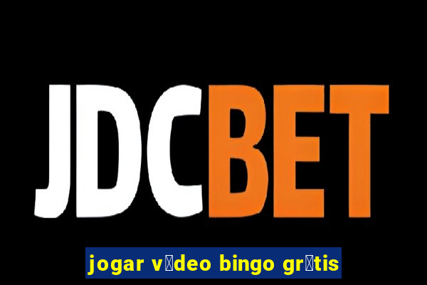 jogar v铆deo bingo gr谩tis