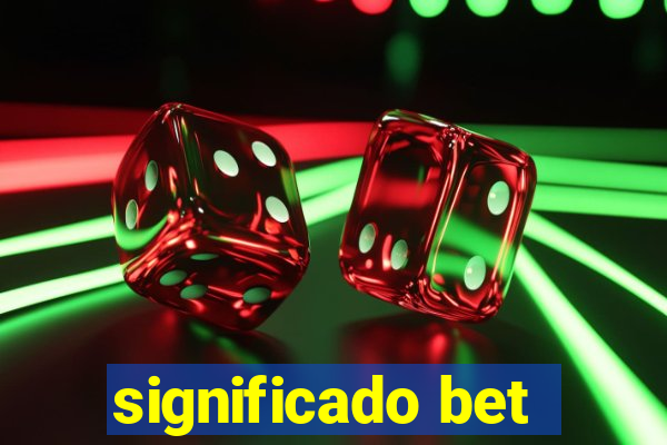 significado bet