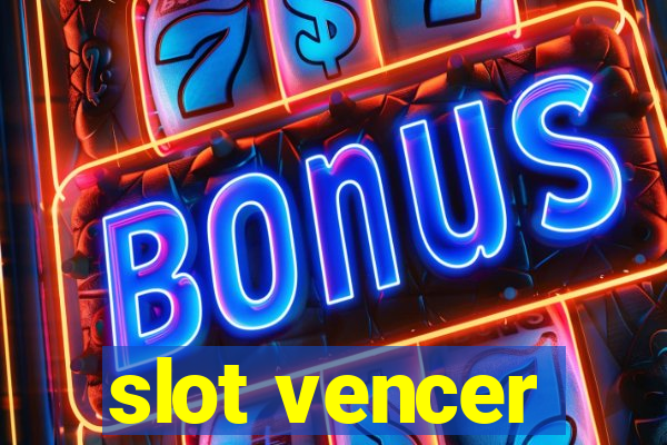 slot vencer