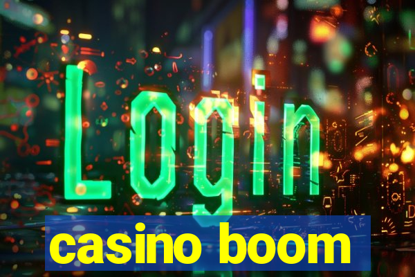 casino boom