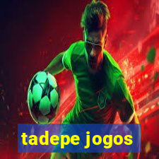 tadepe jogos