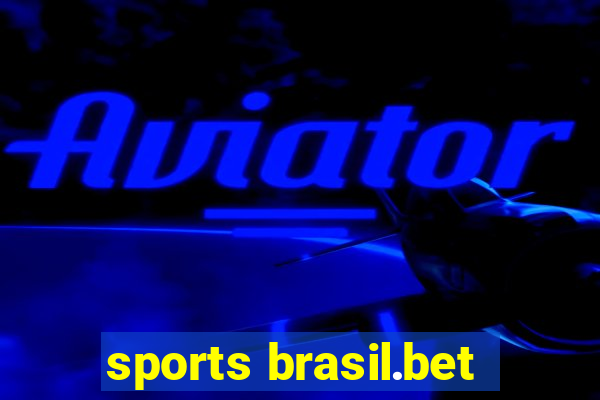 sports brasil.bet