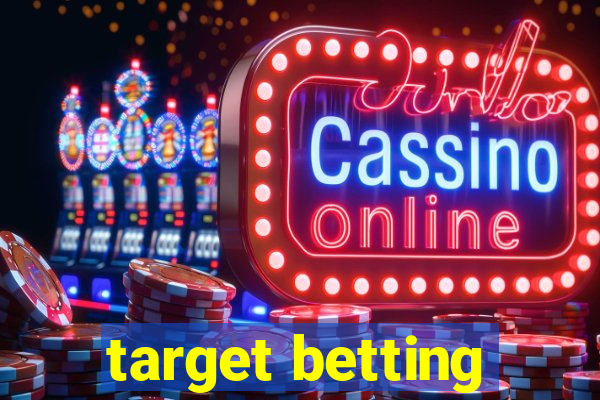 target betting