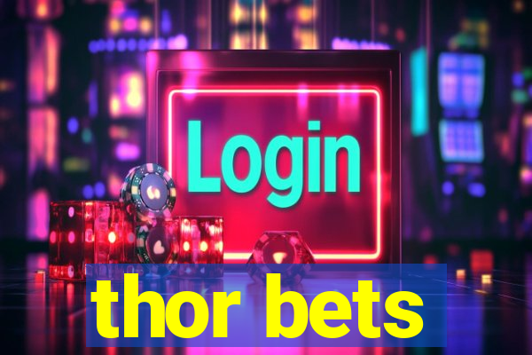 thor bets