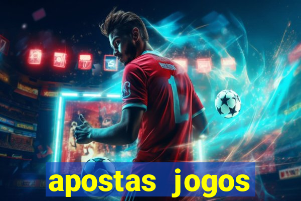 apostas jogos futebol hoje