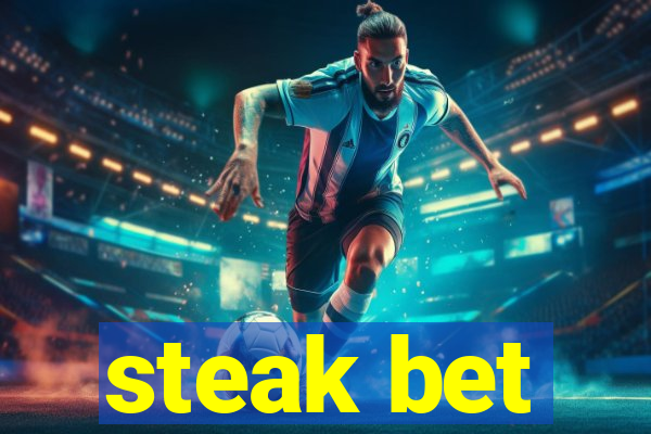 steak bet