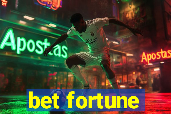 bet fortune