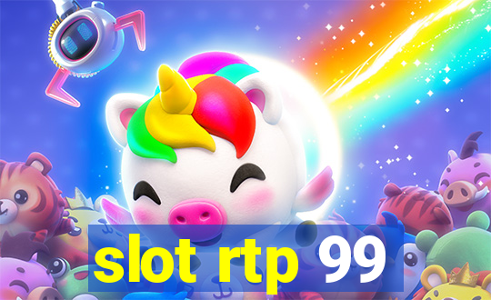 slot rtp 99