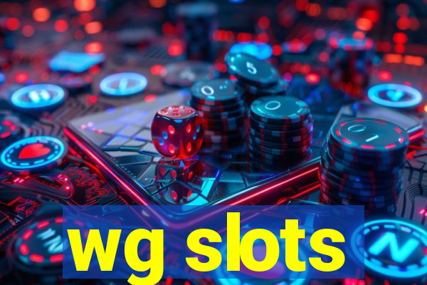 wg slots