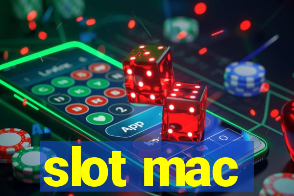 slot mac