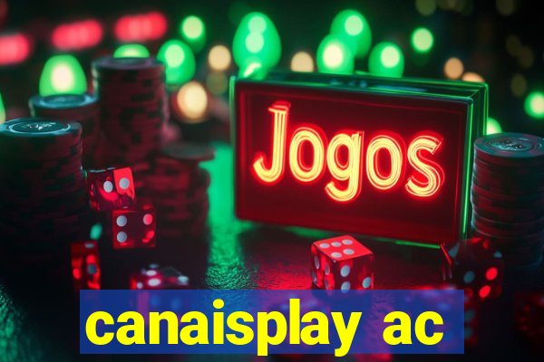 canaisplay ac