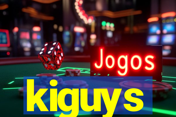 kiguys