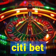 citi bet