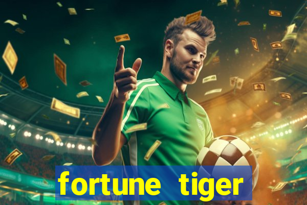 fortune tiger plataforma confiável