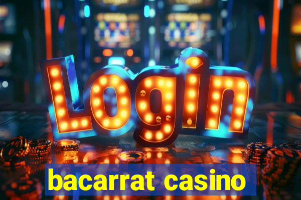 bacarrat casino