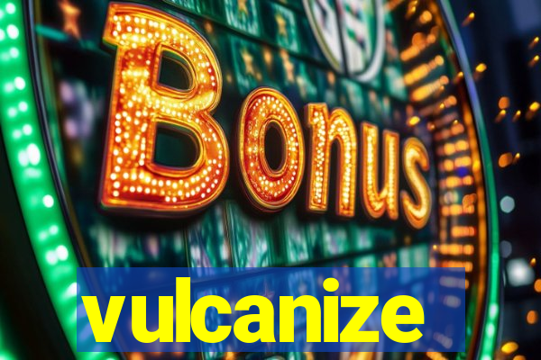 vulcanize