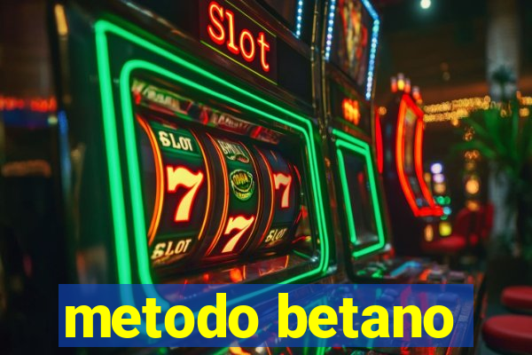 metodo betano