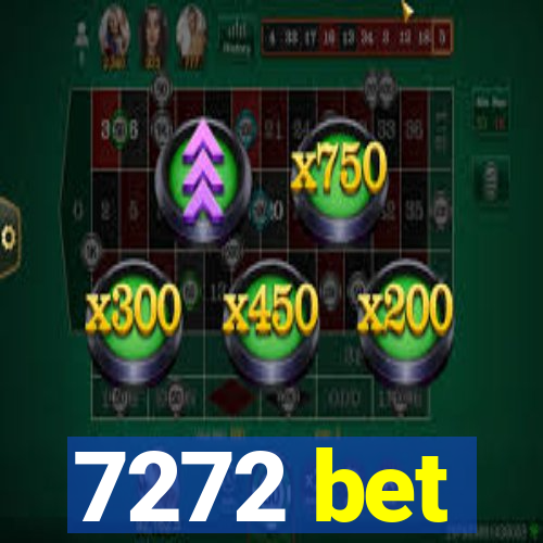 7272 bet