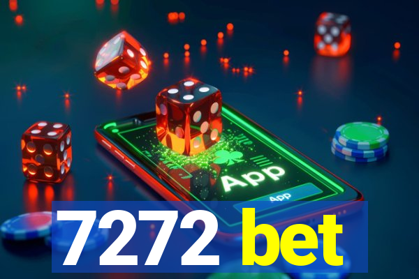 7272 bet