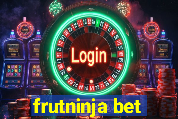 frutninja bet