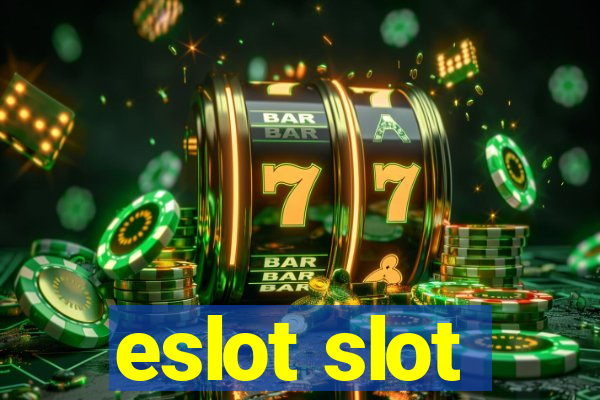 eslot slot