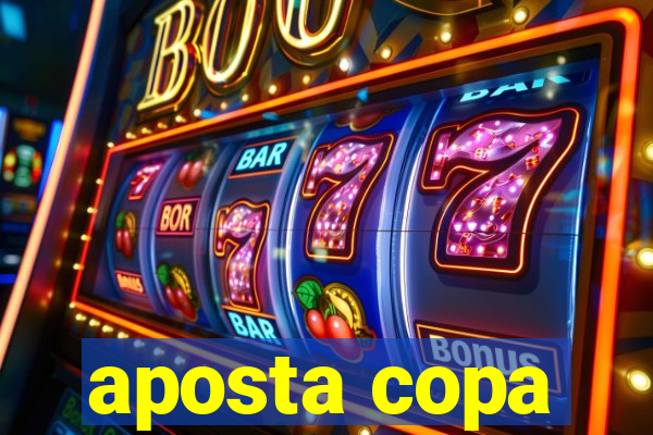 aposta copa