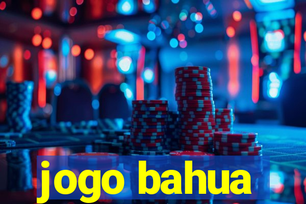 jogo bahua