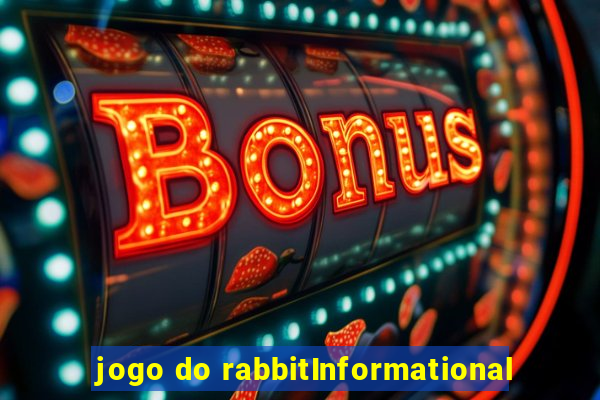 jogo do rabbitInformational