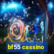 bf55 cassino