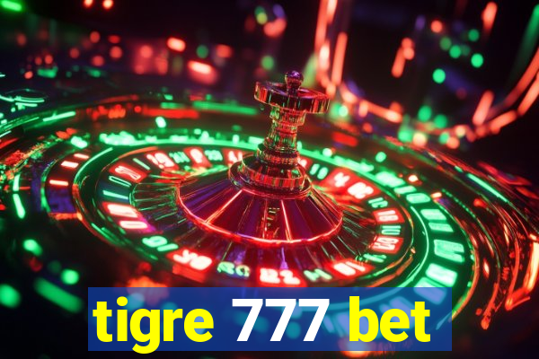 tigre 777 bet