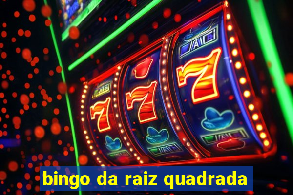 bingo da raiz quadrada