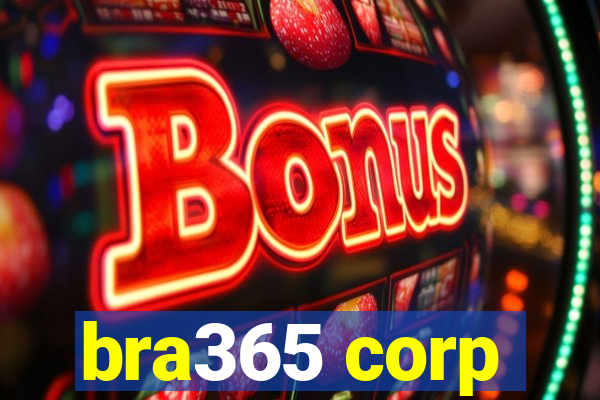 bra365 corp