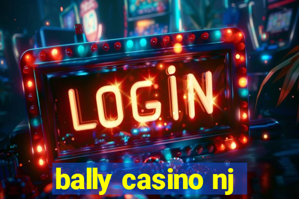 bally casino nj