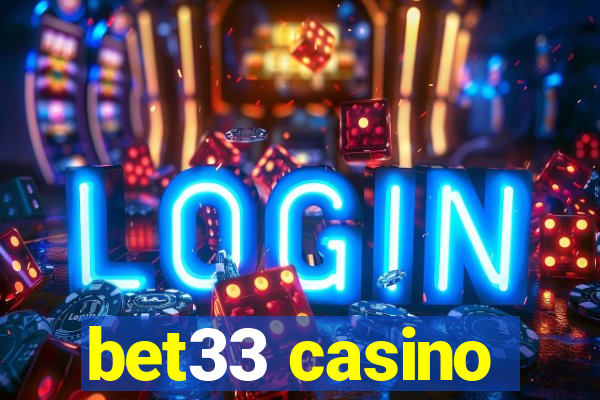 bet33 casino