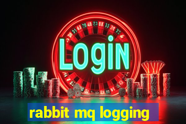 rabbit mq logging