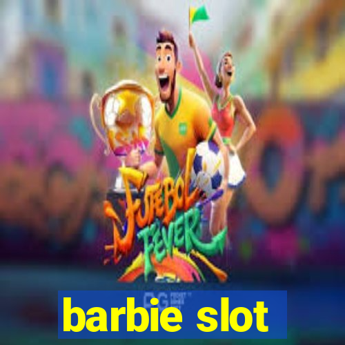 barbie slot