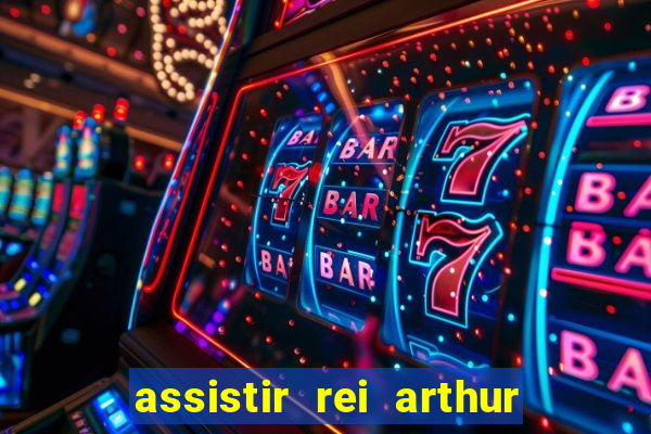 assistir rei arthur 2004 dublado