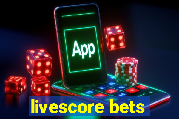 livescore bets