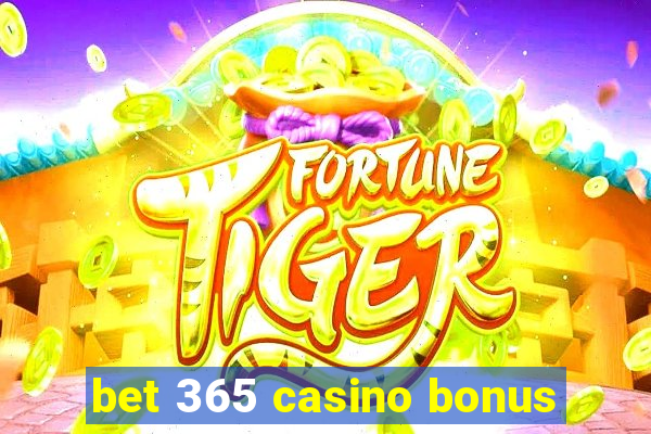 bet 365 casino bonus