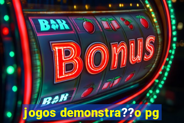 jogos demonstra??o pg