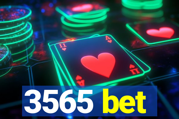 3565 bet