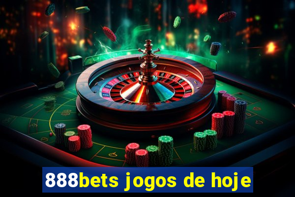 888bets jogos de hoje