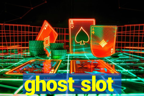 ghost slot