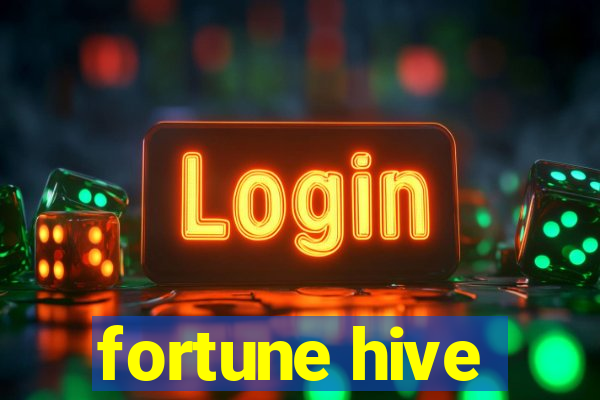 fortune hive