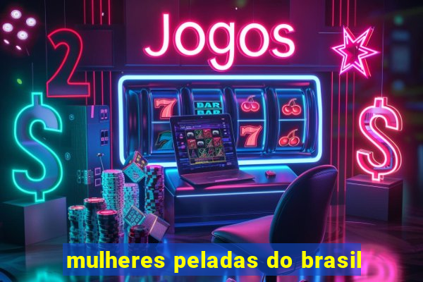 mulheres peladas do brasil