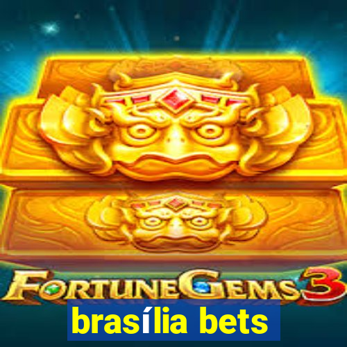 brasília bets