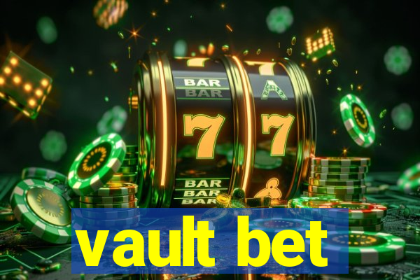 vault bet