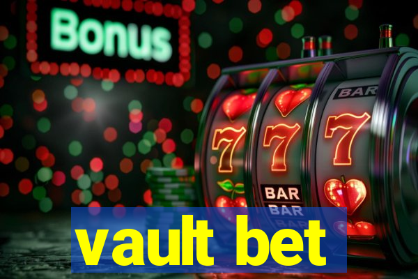 vault bet