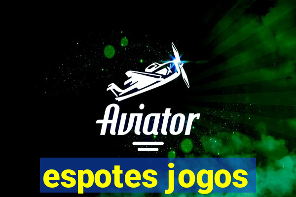 espotes jogos