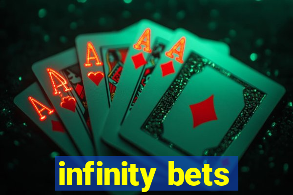 infinity bets